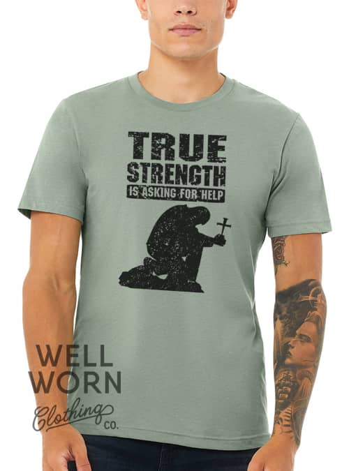 True Strength | Ethan Kendig | Well Worn Clothing Co.